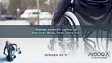 Malulen Emeklilik Şartları ve Başvurusu 2026: Maaş, İtiraz, Dava Yolu