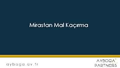 Mirastan Mal Kaçırma