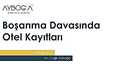 Boşanma Davasında Otel Kayıtları