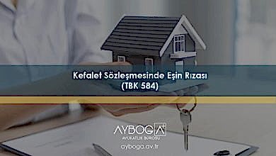 Kefalet Sözleşmesinde Eşin Rızası (TBK 584)