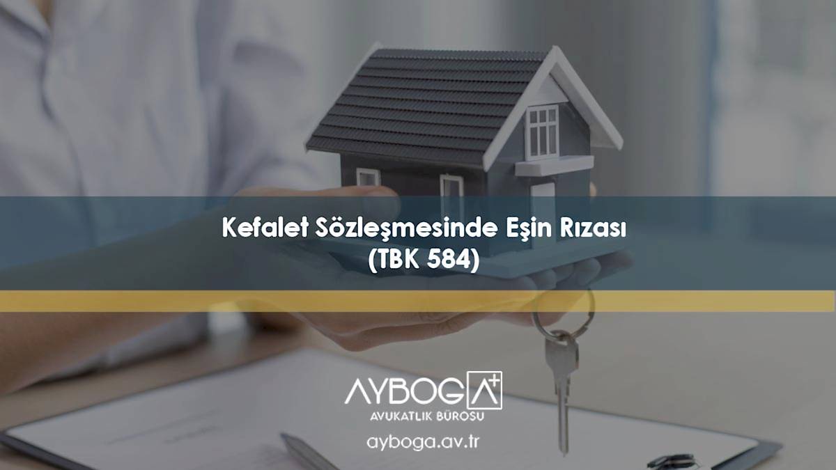 Kefalet Sözleşmesinde Eşin Rızası (TBK 584)