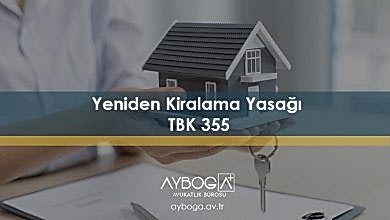Yeniden Kiralama Yasağı (TBK 355)