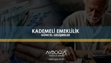 Kademeli Emeklilik Son Dakika