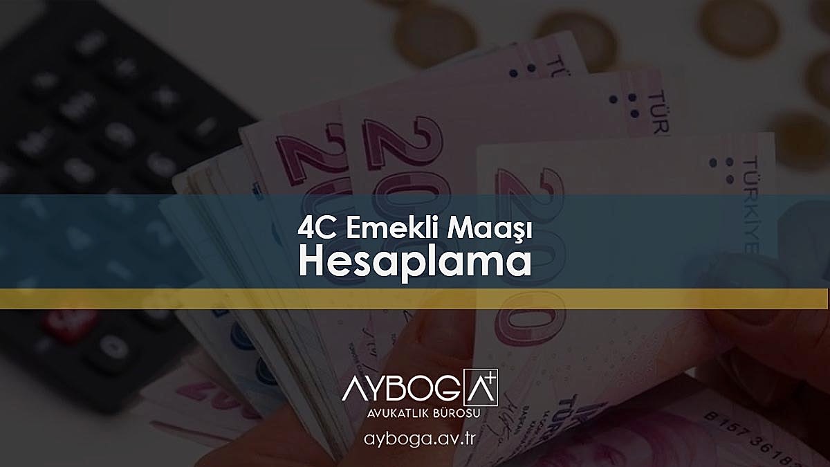 4C Emekli Maaşı Hesaplama - Emekli İkramiyesi Hesaplama Robotu