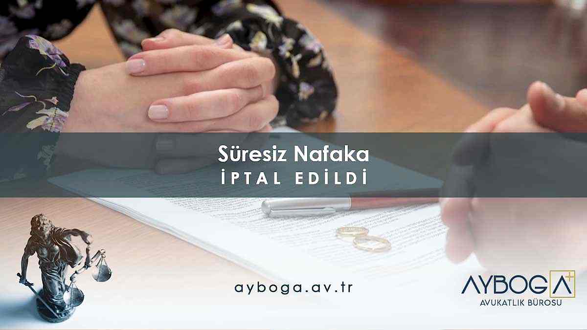 Süresiz Nafaka İptal Edildi! AYM Anayasa Mahkemesi Kararı Sonrası Ne Olacak?
