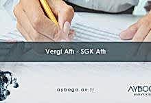 Vergi Affı 2026 ve SGK Affı 2026&nbsp; Son Durum, Kapsam ve Hukuki Analiz